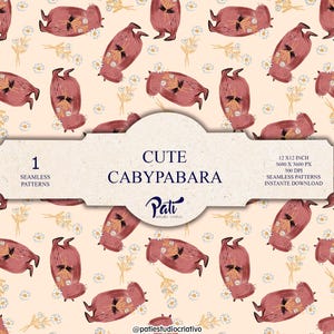 Pode incluir: Um padrão digital sem costuras com ilustrações de capivaras castanho-avermelhadas segurando ramos de margaridas brancas num fundo creme claro. A etiqueta central exibe o texto CUTE CABYPABARA, 1 SEAMLESS PATTERNS, 12 X 12 INCH, 3600 X 3600 PX, 300 DPI, INSTANTE DOWNLOAD e Pati estudio criativo.