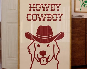 Howdy Cowboy Print, Dog Cowgirl Hat Print, Red Wall Art Dog Vintage Cowboy Dog Western Dog Art Western Trendy Wall Art Puppy Print Retriever