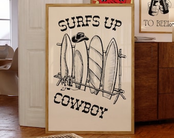 Surfs Up Cowboy Print Vintage Western Cowboy Poster Trendy Coastal Print Cowgirl Beige Print Black Cowboy Boots Art Cowboy Wall Art Surfer