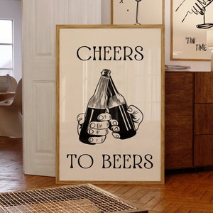 Minimalist Beer Print, Beer Poster, Funny Beer Poster, Alcohol Wall Decor, Cheers to Beers Print, Brewery Decor, Vintage Beer Print,Beer Art