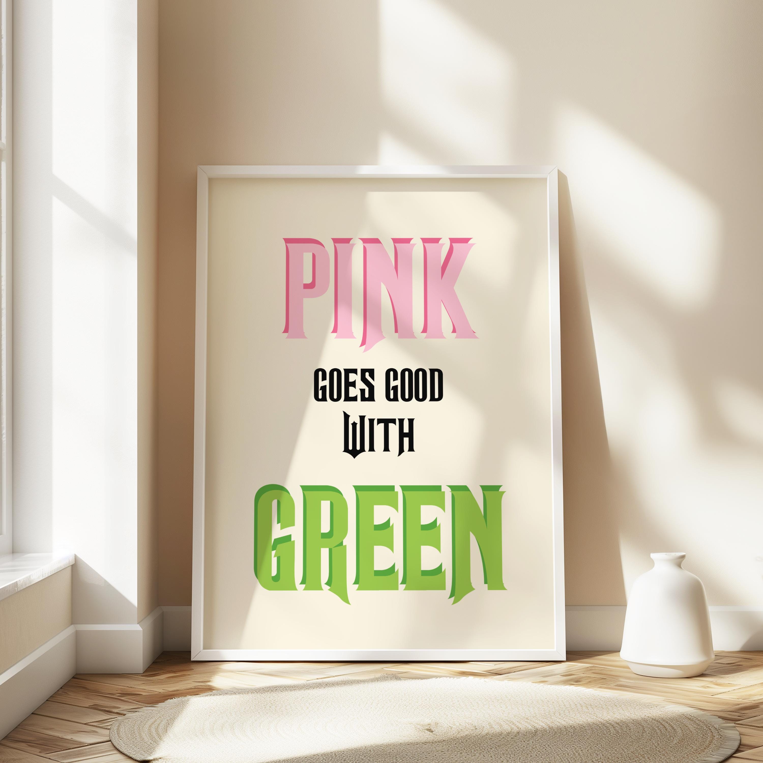 Pink Goes Good With Green Print, Pink Wicked Print, Glinda and Elphaba  Quote Poster, Wizard of Oz Wall Art, Digital Download, Preppy Trendy - Etsy, image size:3000x3000