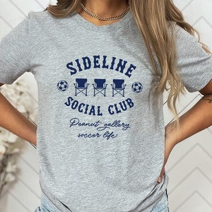 Sideline Social Club T-Shirt: Funny Soccer Mom Tee