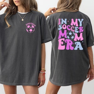 Comfort Colors T-Shirt\ Personalized Soccer Mom T-Shirt, In My Soccer Mom Era Shirt, Custom Soccer Mom Shirt, Game Day Soccer Shirt