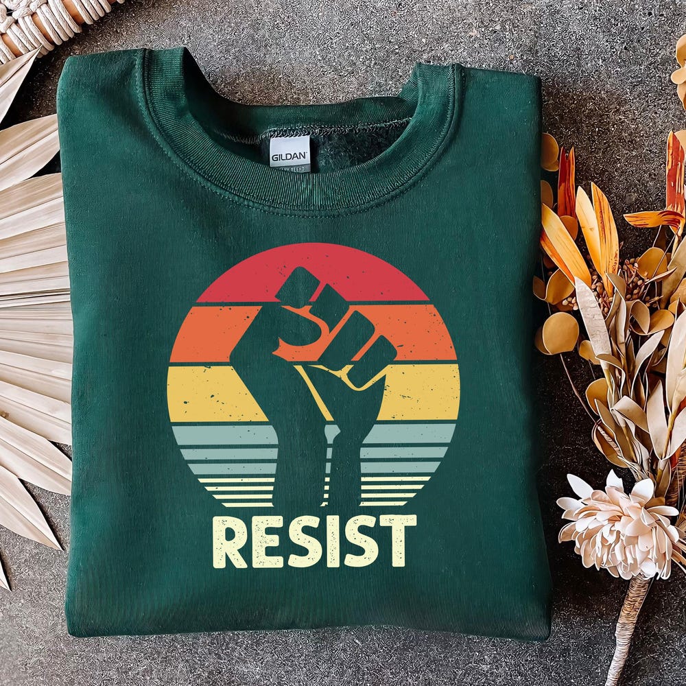 Liberal Sweatshirt,Equality Sweatshirt,Resist Sweatshirt, Anti Trump Sweatshirt, Democrat Sweatshirt, Political Gift, Protesters Sweatshirt Livingtee