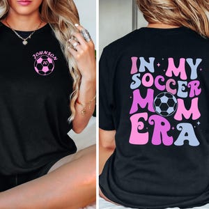 Personalized Soccer Mom Shirt: Game Day Gift, Bella Canvas or Gildan