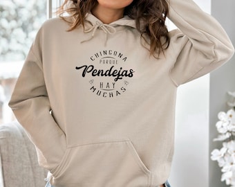 Chingona Porque Pendejas Hay Muchas Hoodie - Latina Spanish Hoodie