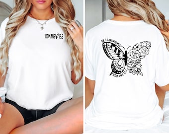 Christian T-Shirt, Be Transformed Romans 12:2 T Shirt, Religious Shirt, Butterfly Shirt, Bible Verse Shirt, Religious Gift for Women