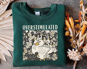 Overstimulated Mama Duck Sweatshirt: Funny Homeschool Mom Life