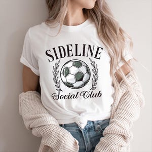 Sideline Social Club Soccer Mom Shirt: Game Day Tee