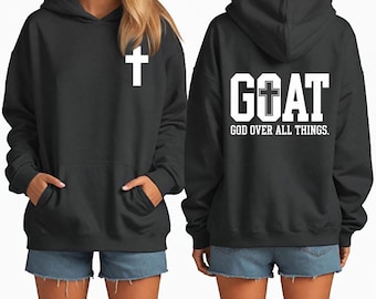 God Over All Things Christian Hoodie, Retro College Font GOAT Hoodie, Faith Based Religious Streetwear