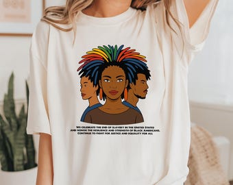 Juneteenth Freedom Day Shirt: Black History, African American Pride