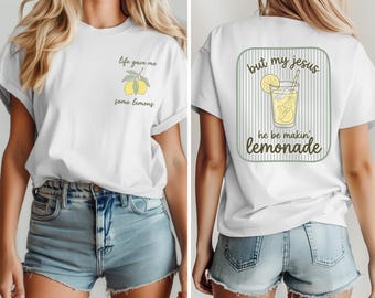 Christian Quote Lemon Shirt, Life Gave Me Lemons Tee, Jesus Makin Lemonade T-Shirt, Preppy Summer Christian Shirt, Cute Faith Gift