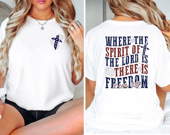 Christian 4th July T-Shirt: Patriotic Independence Day Shirt