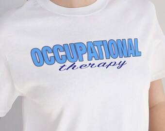 May include: White t-shirt with blue text that reads "OCCUPATIONAL therapy" in a bold, stylized font.