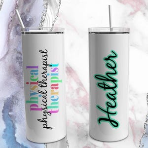 Physical Therapist Tumbler - Personalized PT Tumbler - PT Graduation Gift - 20 oz. Tumbler - PT Travel Mug - Physical Therapy Travel Mug