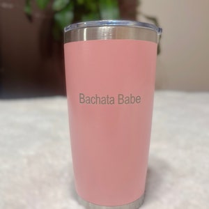 20 oz Coffee Tumbler/Mug with Bachata Babe logo