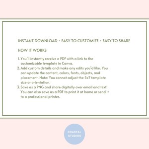May include: A green rectangle with white text that reads "INSTANT DOWNLOAD - EASY TO CUSTOMIZE - EASY TO SHARE" and "HOW IT WORKS". The text below explains how to use a downloadable template. The text includes the words "Canva", "PDF", "PNG", "5x7", and "email".