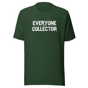 Everyone is a Collector