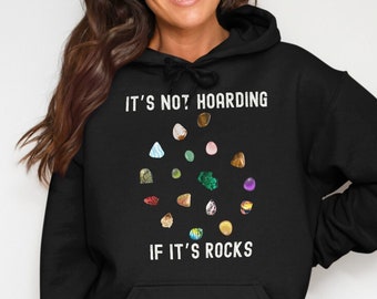 Sudadera o sudadera con capucha de coleccionista de piedras preciosas: un divertido regalo de geología para un cazador de rocas