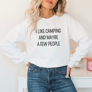 I Like Camping Sweatshirt, Camping Lover Crewneck Sweatshirt, Camping, Funny Camping Sweat, Camp Crew, Camping Sweater, Camping Sweatshirt