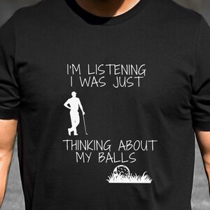 Funny Golfer T-Shirt: Inappropriate Golf Balls Humor, Dad Gift