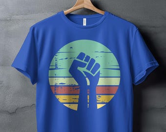 Retro Fist Power Graphic T-Shirt Sweatshirt or Hoodie: Inspirational Unisex Shirt