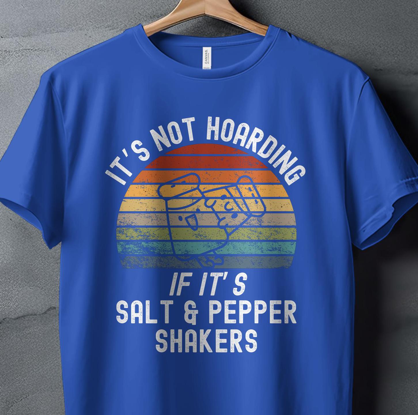 Funny Salt Pepper Shaker Collector T-shirt, Sweatshirt, or Hoodie