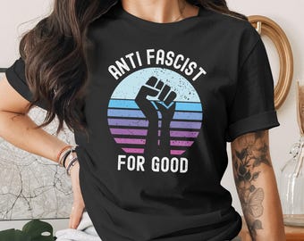 Camiseta antifascista para el bien, sudadera o sudadera con capucha, camiseta política de resistencia, camiseta de igualdad, activista, justicia social, ropa retro de protesta al atardecer