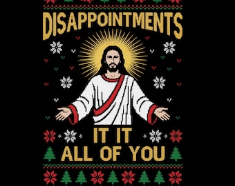 Jesús divertido y feo PNG navideño: ¡Decepciones para todos! Meme navideño de humor cristiano, diseño de camiseta religiosa.