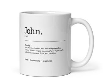 John Personalised Coffee Mug - Meaningful Name Gift, Birthday, Father's Day and Christmas Gift Idea