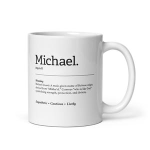 Michael Personalised Coffee Mug - Meaningful Name Gift, Birthday, Father&#39;s Day and Christmas Gift Idea