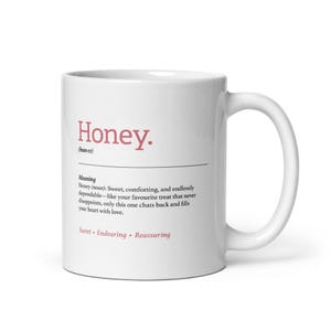 Honey Definition Mug – 11oz Coffee Mug. The Perfect Gift for Your Love! Sweet, Comforting & Endearing Nickname for Your Partner!