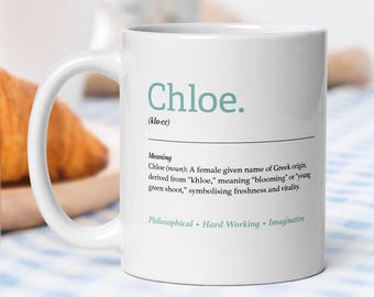 Taza con el significado del nombre Chloe – Taza de café personalizada con diccionario – Regalo para Chloe