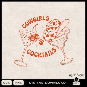 Cowgirls & Cocktails Retro SVG, Hand Drawn Western SVG, Western T-Shirt Graphic, Cocktail Illustration PNG Digital Download, Western Graphic
