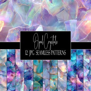 May include: Digital art featuring a collection of 12 JPG seamless patterns. The patterns showcase abstract designs with iridescent colors, including shades of purple, blue, and gold, resembling opal crystals. The text "Opal Crystals" and "12 JPG SEAMLESS PATTERNS" is displayed.