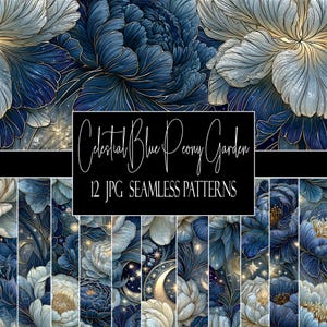 May include: A digital collection of 12 seamless patterns titled Celestial Blue Peony Garden, featuring intricate illustrations of blue and white peonies with gold outlines, starry night skies, and crescent moon motifs in a repeating design.