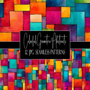 May include: A digital collection of 12 seamless patterns featuring colorful geometric abstract shapes with watercolor textures. The central black rectangular label displays the white text: Colorful Geometric Abstracts 12 JPG SEAMLESS PATTERNS.