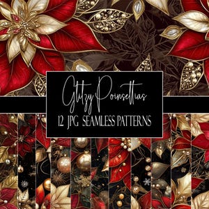 Puede incluir: Doce patrones digitales sin costuras que presentan flores de poinsettia rojas y doradas con acentos de perlas y oro sobre un fondo negro. El texto "Glitzy Poinsettias 12 JPG Seamless Patterns" se muestra en una pancarta negra.