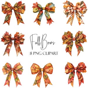 May include: Eight watercolor illustrations of fall-themed bows. Each bow is made of autumn leaves in shades of orange, red, yellow, and brown. The text "Fall Bows 8 PNG CLIPART" is written below the bows.