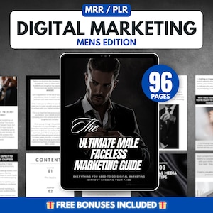 May include: A digital marketing guide for men, titled "The Ultimate Male Faceless Marketing Guide". The guide has 96 pages and includes free bonuses. The cover features a man in a suit with a serious expression.