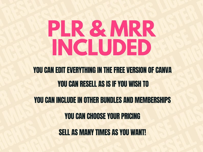 May include: A graphic with the text "PLR & MRR INCLUDED" in pink. Below, text in black states: "You can edit everything in the free version of Canva", "You can resell as is if you wish to", and more.