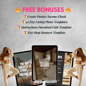 May include: A collage of images promoting Etsy shop resources. The images include a woman holding a camera, a laptop screen with the text "create passive income", and a laptop screen with the text "the key to success is start". The text "FREE BONUSES" is at the top of the image. The text "Create Passive Income Ebook", "40 Etsy Listing Photo Templates", "Instructions Download Link Template", and "Etsy Shop Banners Template" are listed below the text "FREE BONUSES".