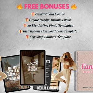 May include: A digital marketing course bundle with a pink and white Canva crash course notebook, a digital ebook titled "Create Passive Income", and a digital template for Etsy shop banners. The image also includes a digital template for Etsy listing photos and a digital template for an Etsy download link.