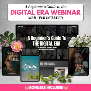 Puede incluir: Una pantalla de computadora que muestra un seminario web titulado "A Beginner's Guide To The Digital Era" con el texto "Selling Digital Products Online With Master Resell Rights". Debajo de la pantalla se muestran cuatro portadas de productos digitales: "Start-Up Business Planner", "Canva Crash Course", "Building Your Brand" y "Digital Endeavors". El texto "BONUSES INCLUDED" se muestra debajo de las portadas.