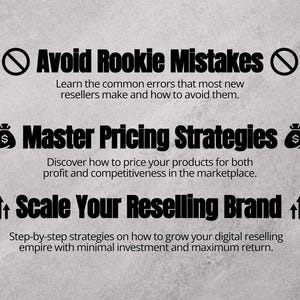May include: A graphic with text that reads "Avoid Rookie Mistakes", "Master Pricing Strategies", and "Scale Your Reselling Brand". The graphic is designed to help people learn about reselling.