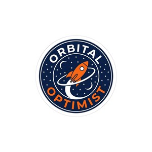 Orbital Optimist Rocket Sticker | Mission Patch, Space Nerd, Cosmic
