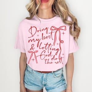Transferências cristãs prontas para impressão, direto para o filme, transferência de camiseta, fé DTF, Jesus DTF, transferência religiosa DTF, fazendo o meu melhor deixando Deus