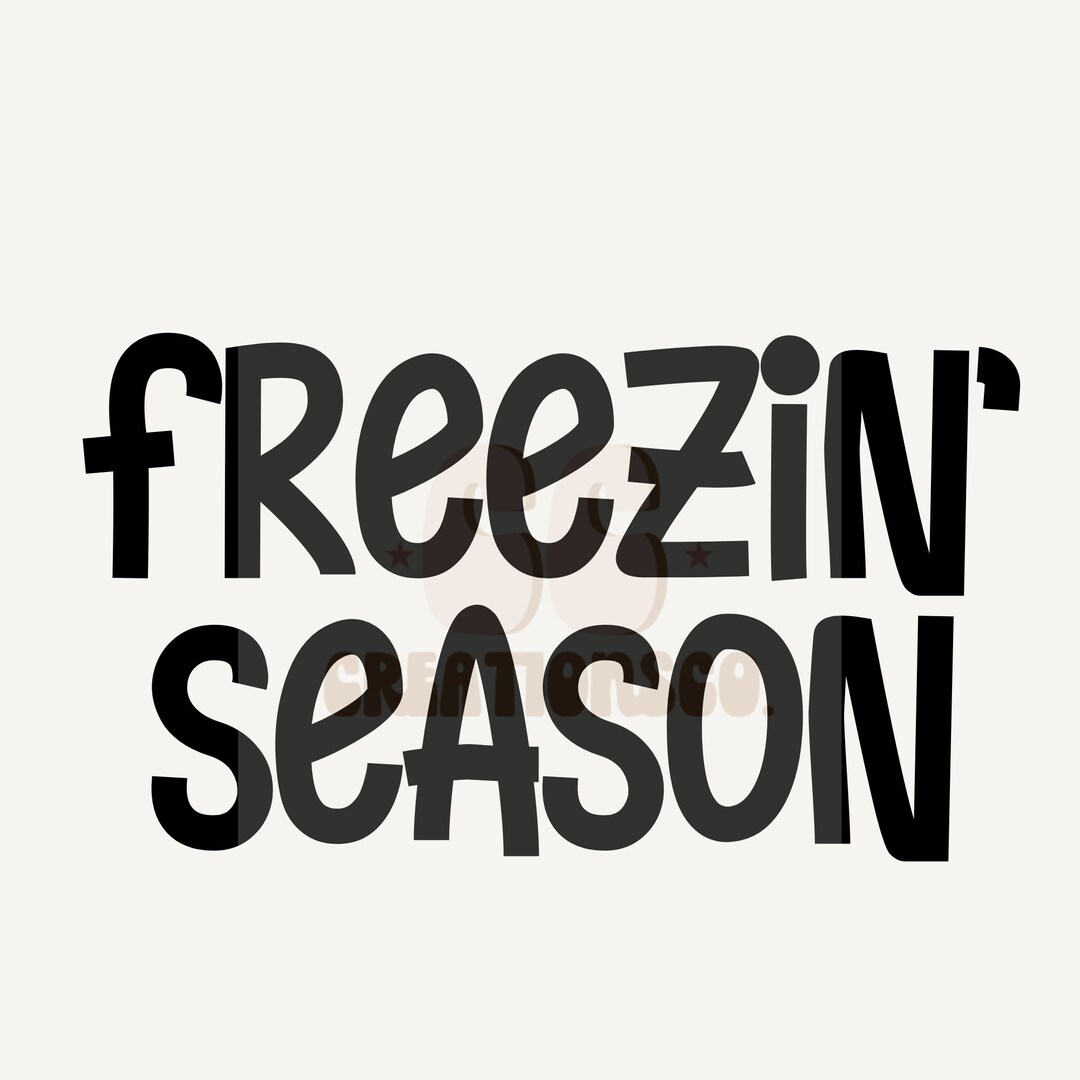 Freezin Season Svg, Literally Freezing Svg, Winter Svg Png, Winter