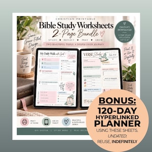 Op de afbeelding: Een digitale set christelijke bijbelstudiewerkbladen met twee pagina's getiteld My Daily Walk with God en Verse Study. De bladen bevatten secties voor gebed, reflectie en schriftanalyse, gepresenteerd in een zacht kleurenpalet met florale accenten en tekst. De set bevat een bonus van een 120-daagse planner met hyperlinks.