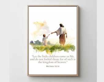 Let the Little Children Come Printable, Matthew 19:14 Nursery Wall Art, Jesus Watercolor